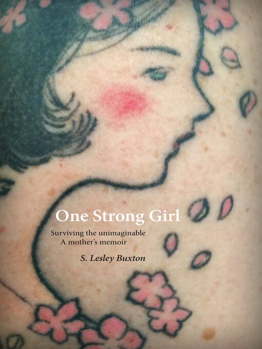 Title details for One Strong Girl by S. Lesley Buxton - Available